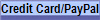 Credit Card/PayPal